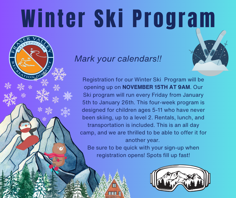 Promotional graphic for the Fraser Valley Recreation District's Winter Ski Program. It features a blue and purple snowy mountain backdrop with cartoon animals skiing, snowflakes, and details about the program schedule and offerings, which include rentals, lunch, and transportation for children ages 5-11. There's a reminder to register promptly when registration opens as spots fill up quickly.