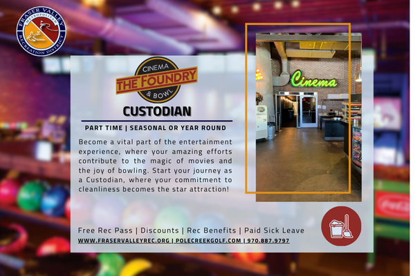 Image of the Foundry Cinema & Bowl sign, stating Custodian, part time, seasonal or year round. Be part of the team at the Foundry!